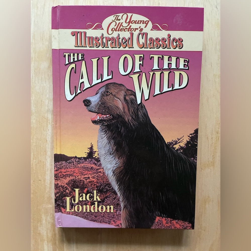The Call of the Wild by Jack London 1995 Young Collector's Illustrated Classics